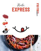 La cuisine sans blabla, 65 recettes express sans bla bla