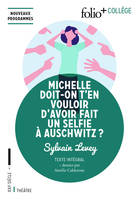 Michelle doit-on t’en vouloir d’avoir fait un selfie à Auschwitz ?