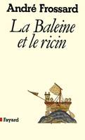 La Baleine et le ricin, D'un mai à l'autre