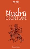 Mudra, le secret sacré