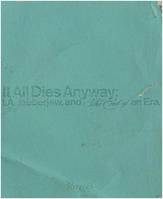It all Dies Anyway - L.A. Jabberjaw and the End of an Era /anglais