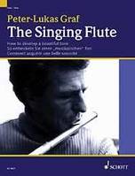 The Singing Flute, How to develop an expressive tone. A melody book for flautists. flute. Méthode.