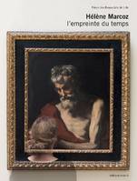 Hélène Marcoz, L'empreinte du temps..., [exposition, 10 décembre 2020-13 septembre 2021], palais des beaux-arts de lille