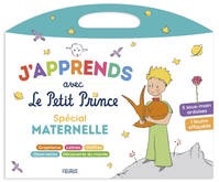 J'apprends avec le Petit Prince / spécial maternelle