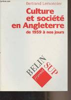 Culture et société en Angleterre de 1939 à nos jours - 