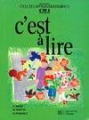 C'est à lire CM1 - Livre de l'élève - Ed.1991, cycle des approfondissements CM1