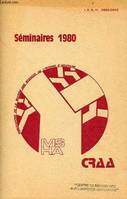 Séminaires... /Centre de recherches sur l'Amérique anglophone, 1980, Annales du CRAA (Centre de recherches sur l'Amérique anglophone/MSHA). Nouvelle série, N°6. Séminaires 1980