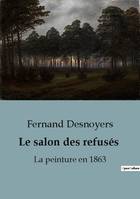 Le salon des refusés, La peinture en 1863