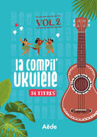 La compil' ukukulé, 24 titres - vol. 2