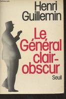 Le Général clair-obscur