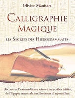 Calligraphie magique, Les secrets des Hiégrommates