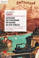 Histoire du tourisme en Suisse au XIXe siècle, Les Anglais à la conquête de la Suisse