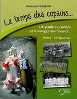 Le temps des copains, L'argentière-la-bessée et les villages environnants