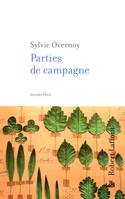 Parties de campagne, nouvelles