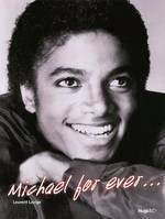 Michael for ever...., for ever