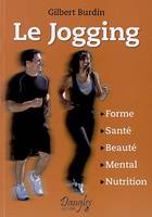 Jogging, forme, santé, beauté, mental, nutrition
