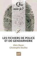 Les fichiers de police et de gendarmerie, « Que sais-je ? » n° 3856