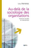 Au-delà de la sociologie des organisations