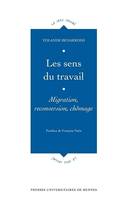 Les sens du travail, Migration, reconversion, chômage