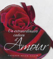 amour - un extraordinaire cadeau d'amour