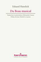 Du Beau musical, Contribution à la réforme de l'esthétique musicale