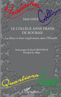 Le Collège Anne Frank de Roubaix, Les élèves et leurs implications dans l'Histoire