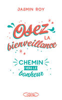 OSEZ LA BIENVEILLANCE