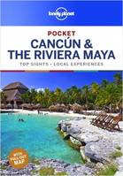 Cancun & the Riviera Maya Pocket 1ed -anglais-