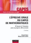 L'épreuve orale du Capes de Mathématiques - 3ème édition, 31 leçons et 7 dossiers pour se préparer efficacement