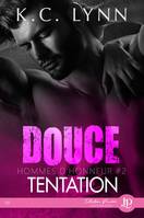 Douce tentation, Hommes d'honneur #2