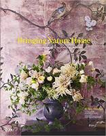 Bringing Nature Home: Floral Arrangements Inspired by Nature /anglais