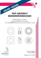 Test abstract redeneervermogen, Methodologie en testen met gedetailleerde oplossing voor de selor examens van niveau a, b, c en d