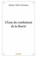 L'âme du combattant de la liberté