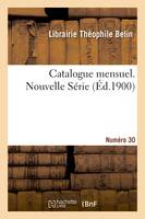 Catalogue mensuel. Numéro 30, Nouvelle série