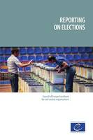 Reporting on elections, Council of Europe handbook for civil society organisations