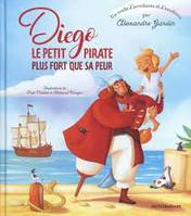 Diego Le petit pirate plus fort que sa peur