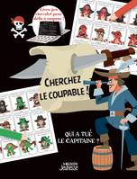 Qui est coupable ? - Qui a tué le capitaine ?, crime chez les pirates