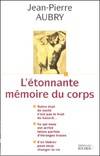 L'étonnante mémoire du corps