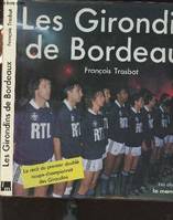 Les Girondins de Bordeaux - 