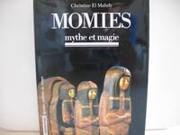 Momies, mythes et magies, mythe et magie