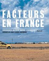 1, Facteurs en France - tome 1, Chroniques du petit matin