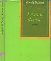 Le Moi divisé, de la santé mentale à la folie