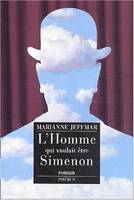 L'homme qui voulait être Simenon, roman