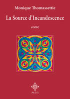 La Source d'Incandescence