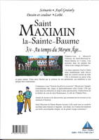 SAINT MAXIMIN LA SAINTE BAUME 3/4, AU TEMPS DU MOYEN AGE