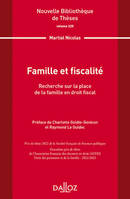 Nouvelle Bibliothèque de Thèses - Volume 225 Famille et fiscalité