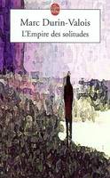 L'empire des solitudes, roman