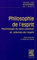 1, Textes clés de philosophie de l'esprit, Vol. I: Psychologie du sens commun et sciences de l'esprit