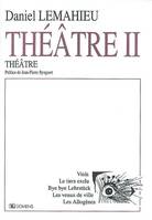 Théâtre / Daniel Lemahieu., II, Théâtre