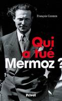 Qui a tué Mermoz ?